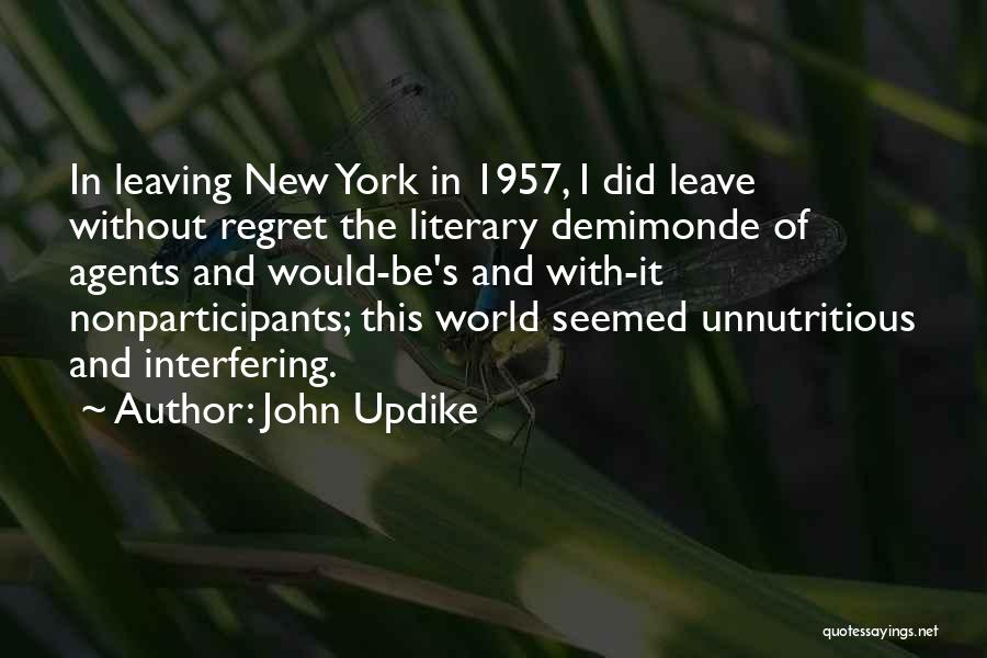 Leaving This World Quotes By John Updike