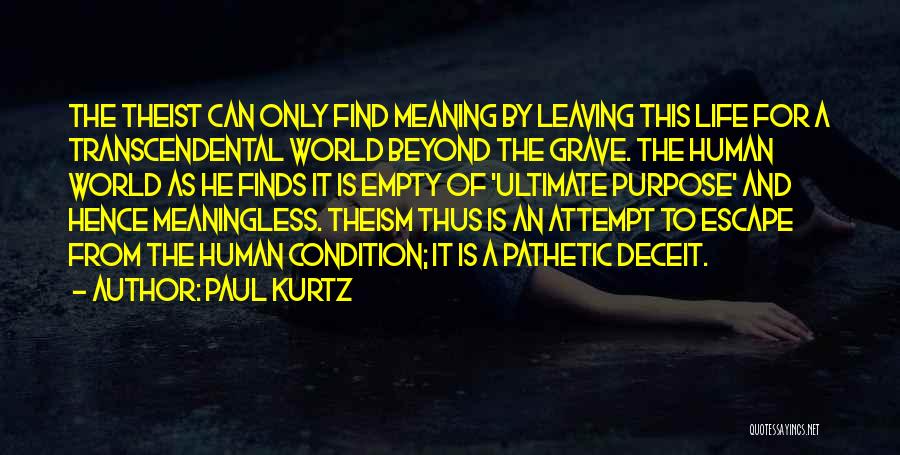 Leaving This World Quotes By Paul Kurtz