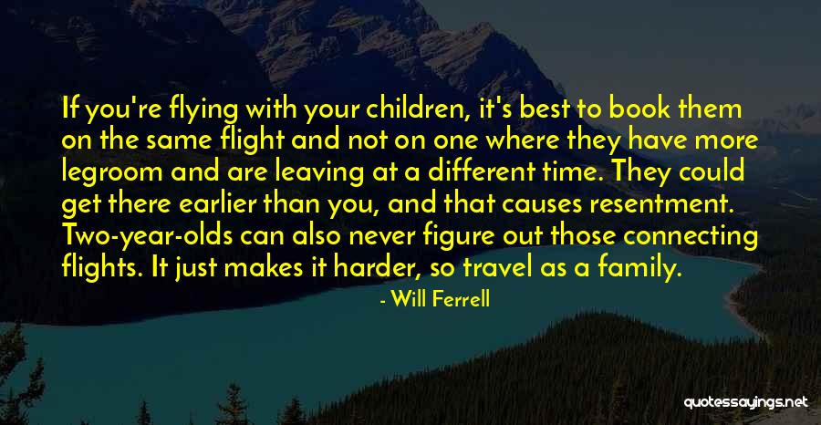 Leaving Time Book Quotes By Will Ferrell