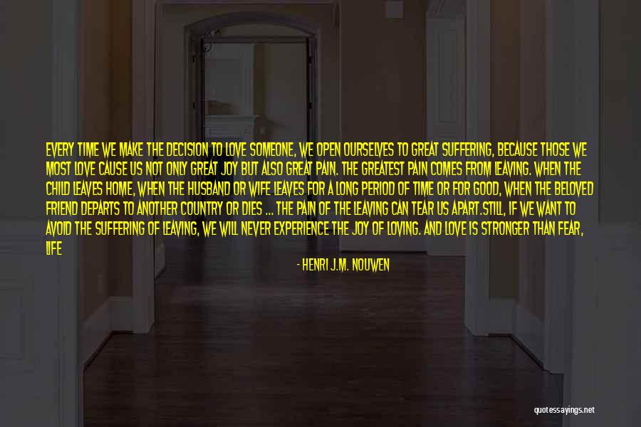 Leaving To Another Country Quotes By Henri J.M. Nouwen