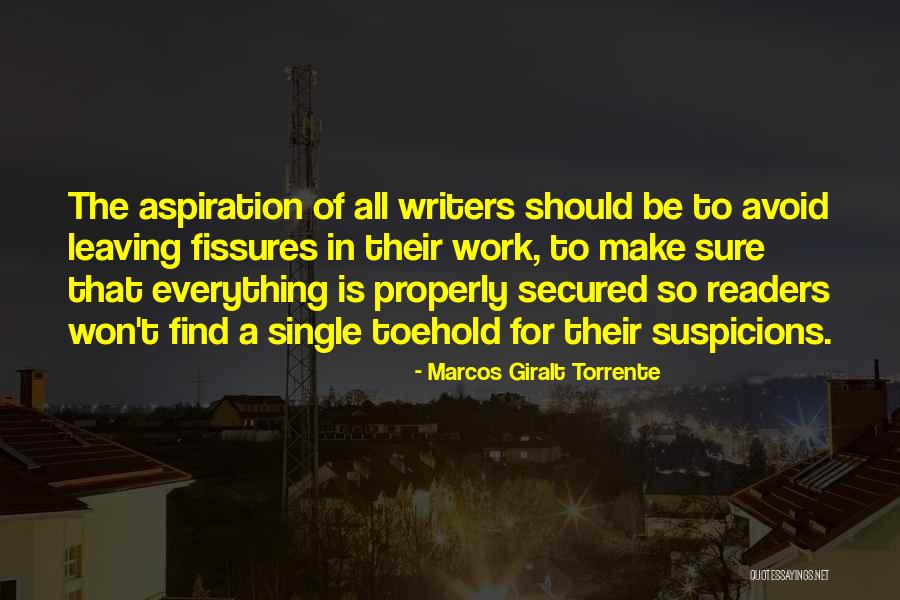Leaving To Find Yourself Quotes By Marcos Giralt Torrente Leaving To Find Yourself Quotes By Marcos Giralt Torrente