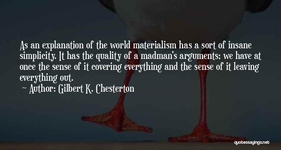 Leaving Without Explanation Quotes By Gilbert K. Chesterton