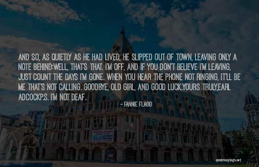 Leaving Without Goodbye Quotes By Fannie Flagg Leaving Without Goodbye Quotes By Fannie Flagg