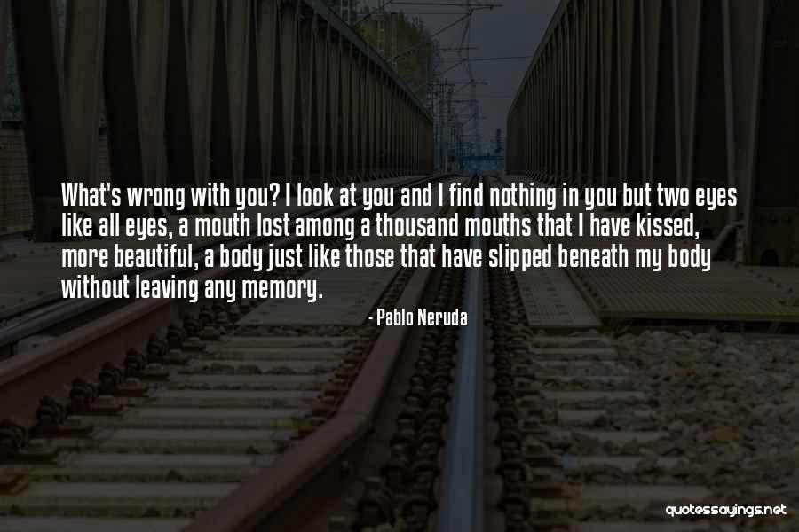 Leaving Without Goodbye Quotes By Pablo Neruda Leaving Without Goodbye Quotes By Pablo Neruda