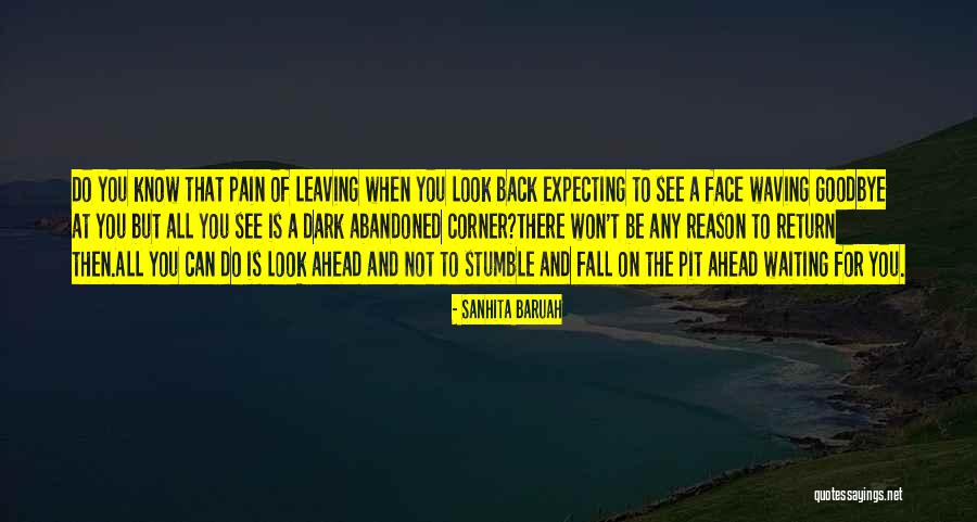 Leaving Without Goodbye Quotes By Sanhita Baruah Leaving Without Goodbye Quotes By Sanhita Baruah