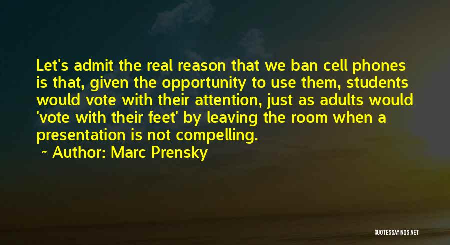 Leaving Without Reason Quotes By Marc Prensky