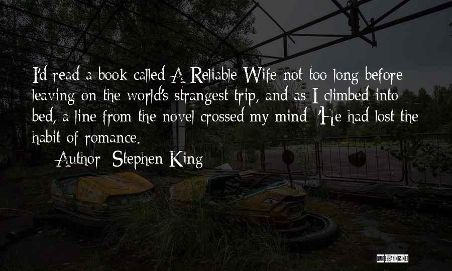 Leaving Your Bed Quotes By Stephen King