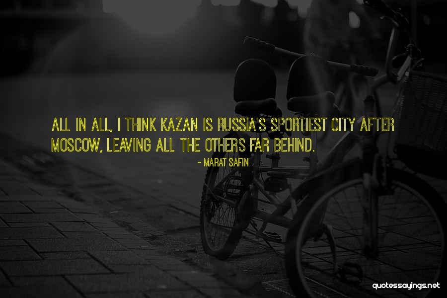 Leaving Your City Quotes By Marat Safin Leaving Your City Quotes By Marat Safin