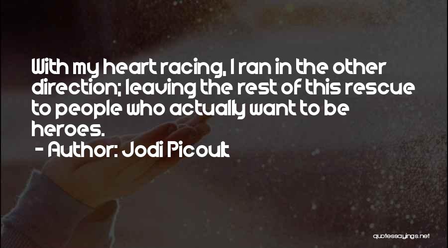 Leaving Your Heart Somewhere Quotes By Jodi Picoult