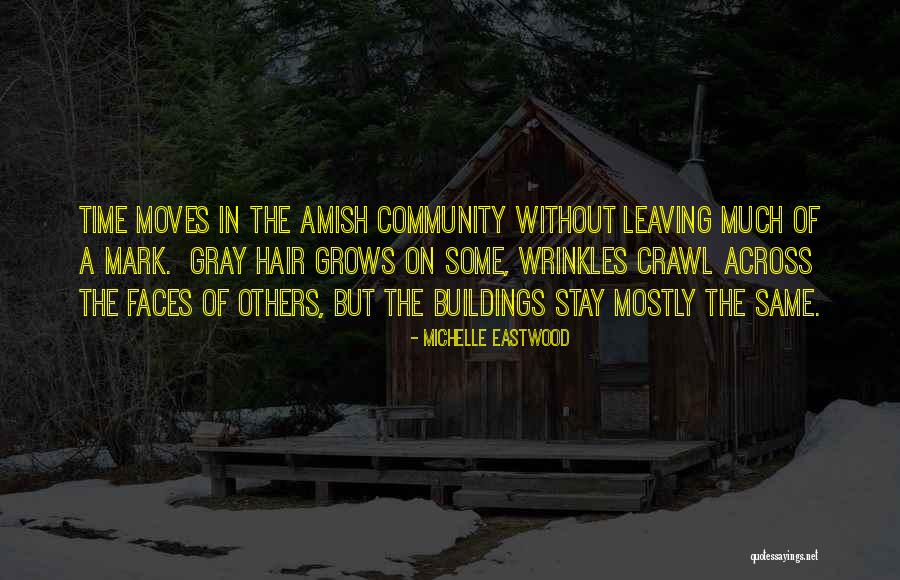 Leaving Your Mark Quotes By Michelle Eastwood Leaving Your Mark Quotes By Michelle Eastwood