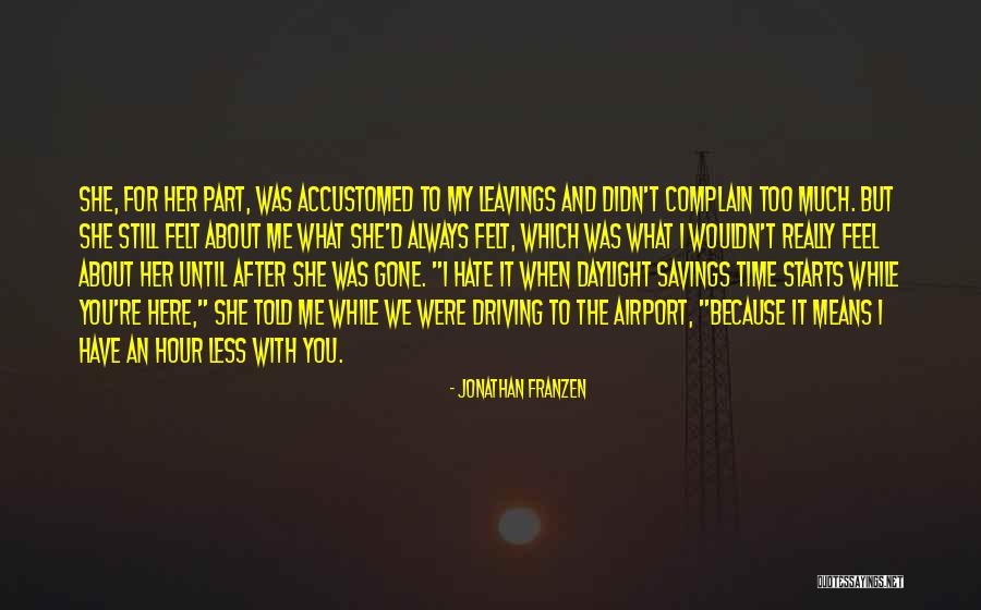 Leavings Not The Only Way Quotes By Jonathan Franzen Leavings Not The Only Way Quotes By Jonathan Franzen