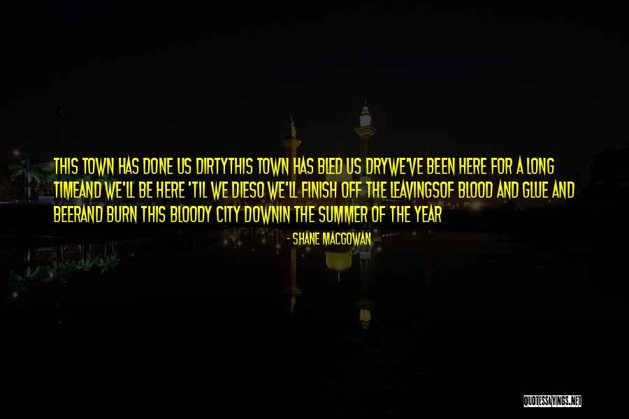 Leavings Not The Only Way Quotes By Shane MacGowan Leavings Not The Only Way Quotes By Shane MacGowan