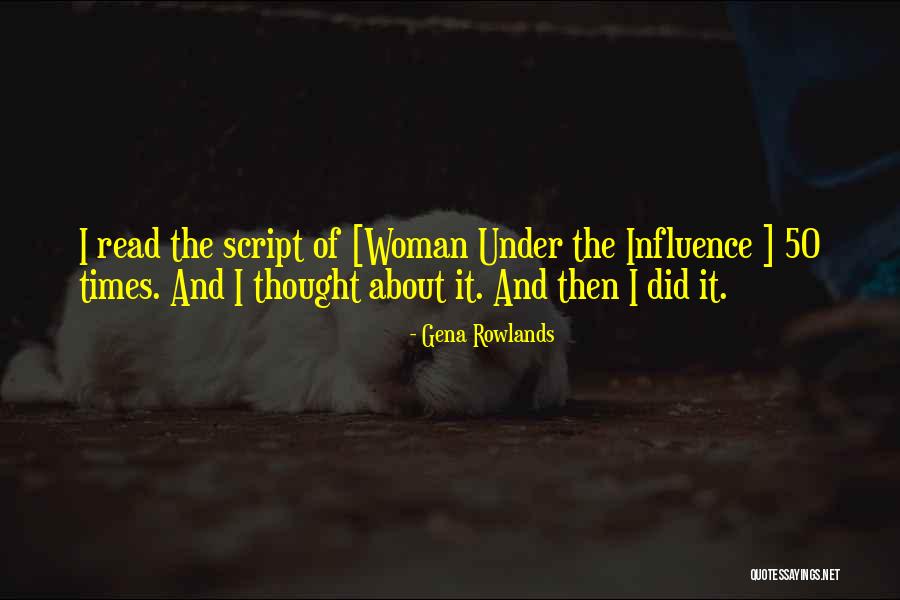 Leavingstone Quotes By Gena Rowlands Leavingstone Quotes By Gena Rowlands