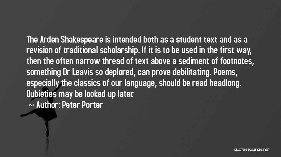 Leavis Quotes By Peter Porter