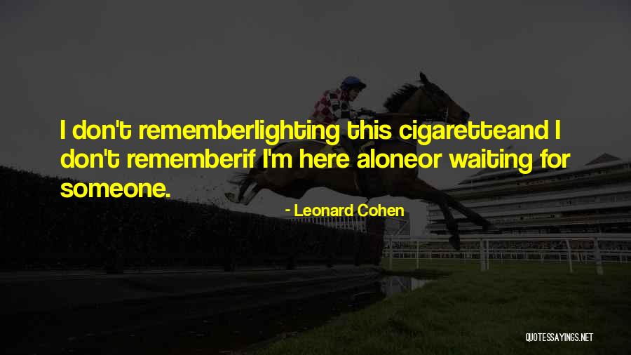 Leawood Quotes By Leonard Cohen Leawood Quotes By Leonard Cohen