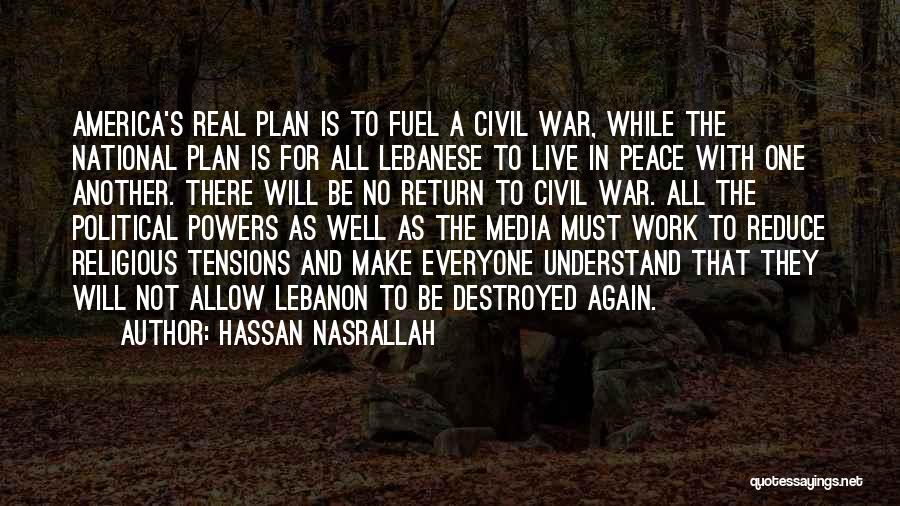 Lebanese Civil War Quotes By Hassan Nasrallah