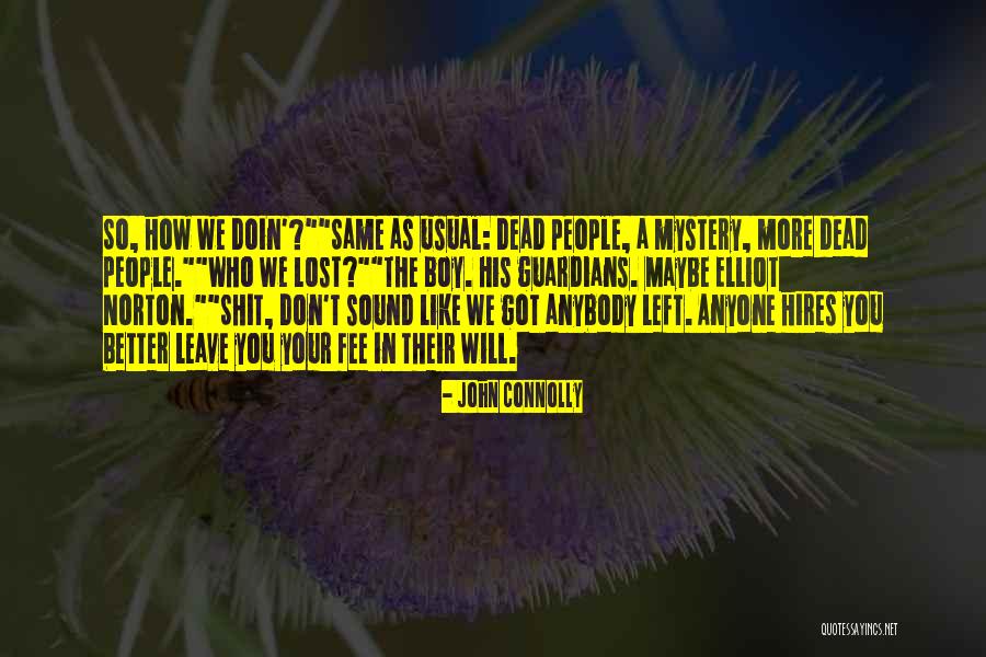 Lebarons Firearms Quotes By John Connolly Lebarons Firearms Quotes By John Connolly