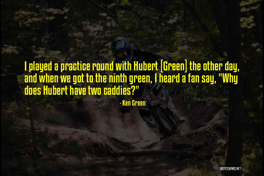 Lebarron J Quotes By Ken Green Lebarron J Quotes By Ken Green