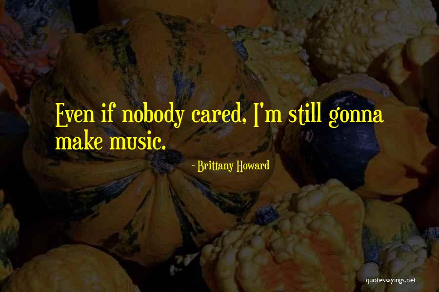 Lebbeus Quotes By Brittany Howard Lebbeus Quotes By Brittany Howard