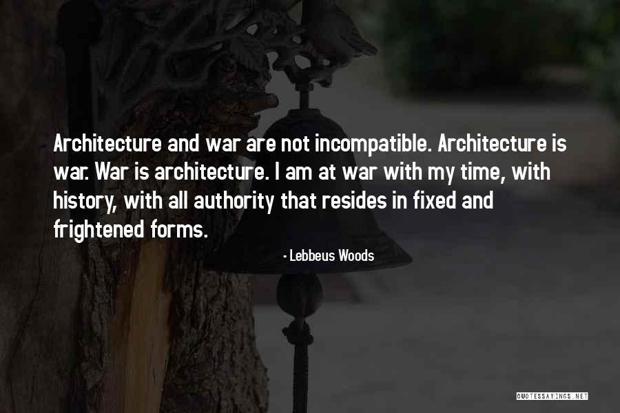 Lebbeus Quotes By Lebbeus Woods Lebbeus Quotes By Lebbeus Woods