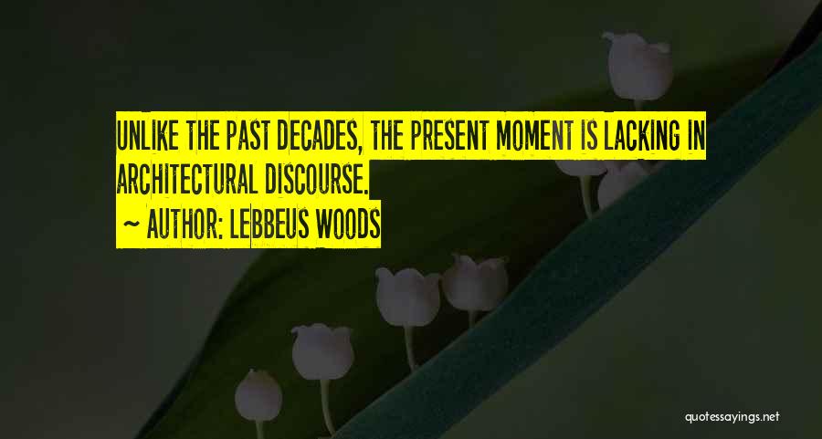 Lebbeus Woods Quotes 602482