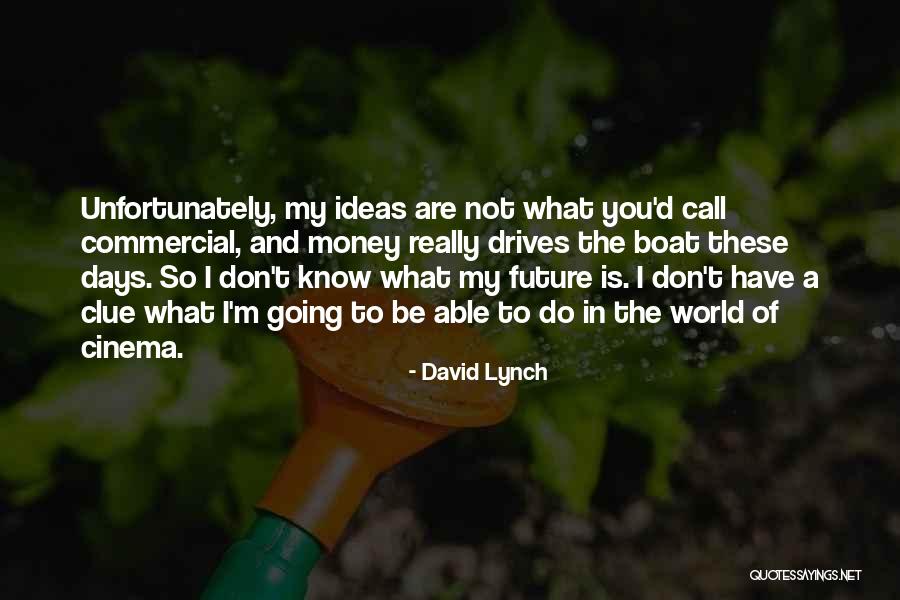 Lebeaux Boxers Quotes By David Lynch Lebeaux Boxers Quotes By David Lynch