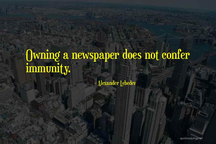 Lebedev Quotes By Alexander Lebedev Lebedev Quotes By Alexander Lebedev
