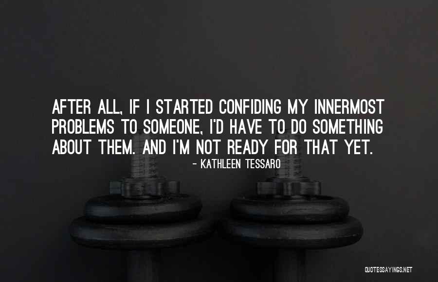 Lebende Weinbergschnecken Quotes By Kathleen Tessaro Lebende Weinbergschnecken Quotes By Kathleen Tessaro