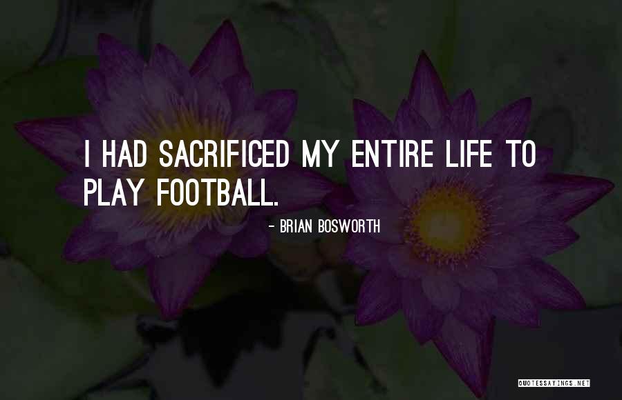 Lebender Quotes By Brian Bosworth Lebender Quotes By Brian Bosworth
