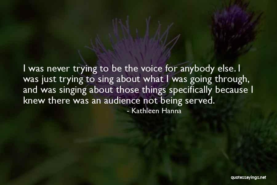 Lebennin Quotes By Kathleen Hanna Lebennin Quotes By Kathleen Hanna