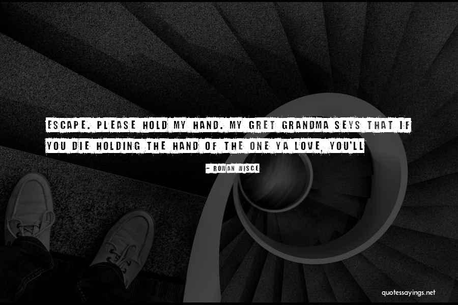 Lebenslangen Quotes By Rowan Wisce