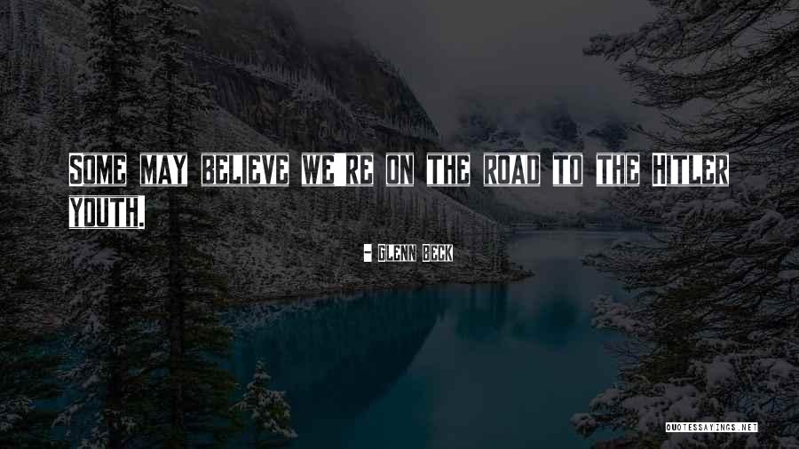 Lebenslust Reisen Quotes By Glenn Beck Lebenslust Reisen Quotes By Glenn Beck
