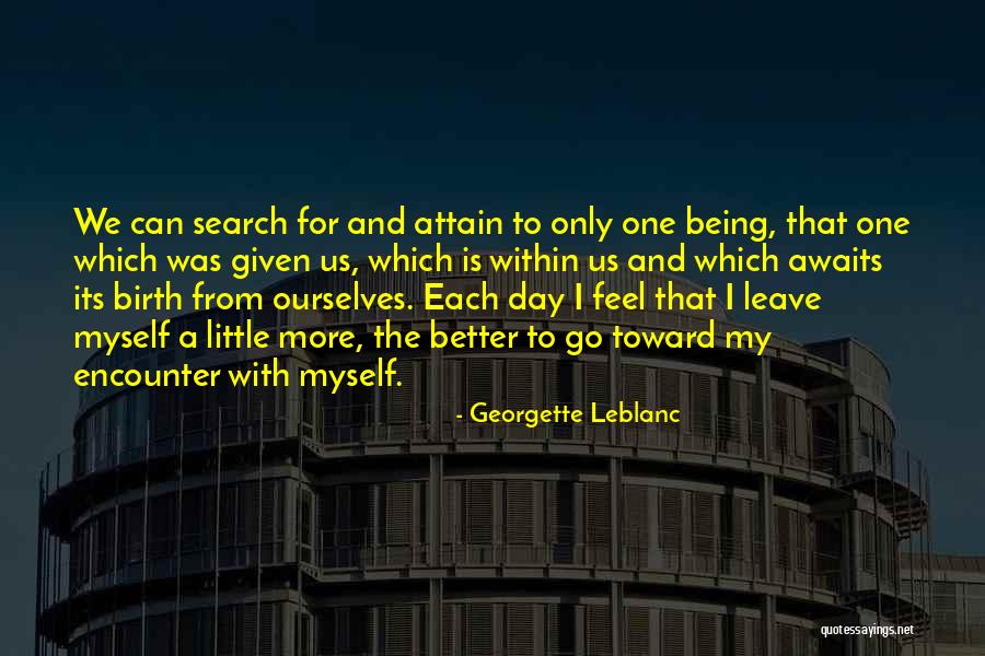 Leblanc Quotes By Georgette Leblanc