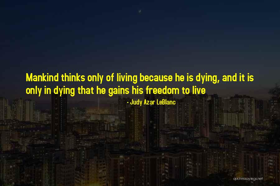 Leblanc Quotes By Judy Azar LeBlanc Leblanc Quotes By Judy Azar LeBlanc