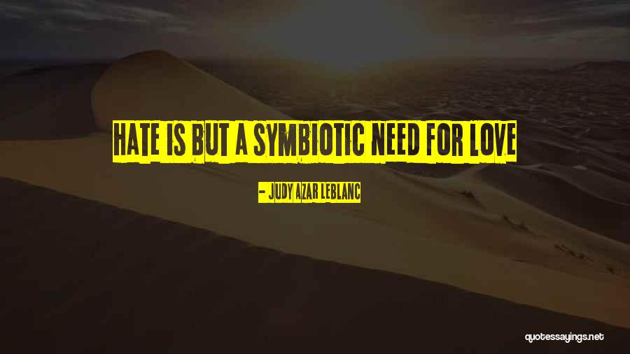 Leblanc Quotes By Judy Azar LeBlanc Leblanc Quotes By Judy Azar LeBlanc