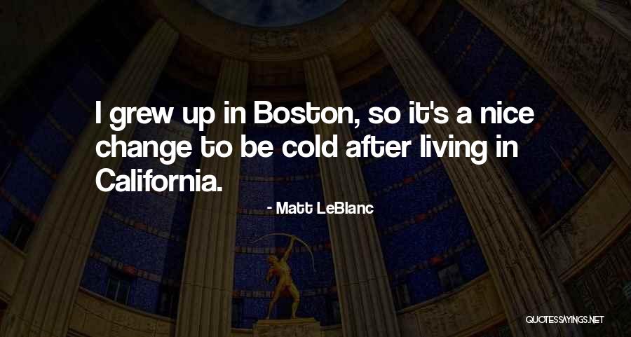 Leblanc Quotes By Matt LeBlanc Leblanc Quotes By Matt LeBlanc