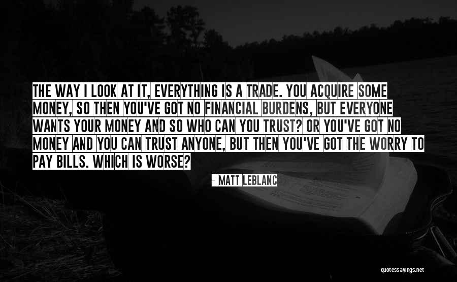 Leblanc Quotes By Matt LeBlanc Leblanc Quotes By Matt LeBlanc