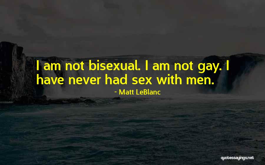 Leblanc Quotes By Matt LeBlanc Leblanc Quotes By Matt LeBlanc
