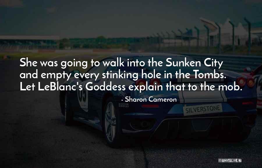 Leblanc Quotes By Sharon Cameron Leblanc Quotes By Sharon Cameron