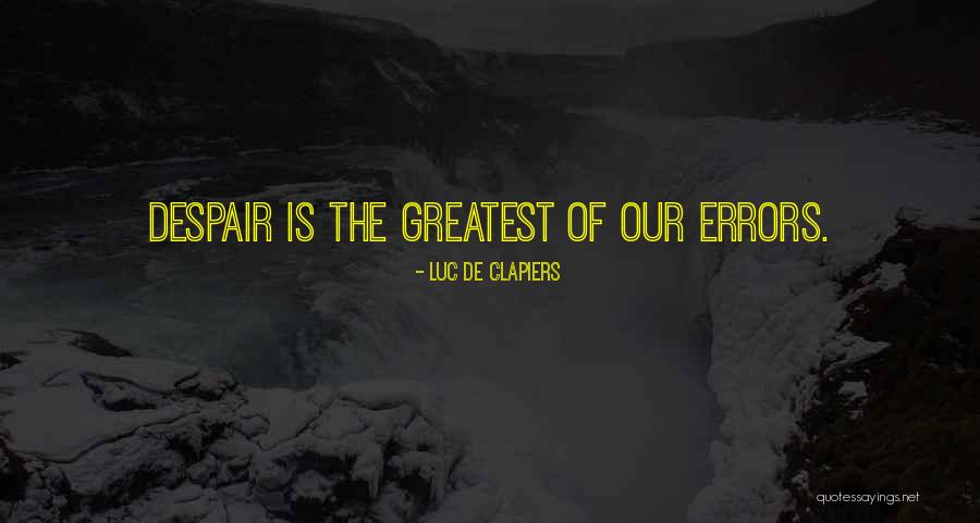 Leblon Cacha A Quotes By Luc De Clapiers Leblon Cacha A Quotes By Luc De Clapiers