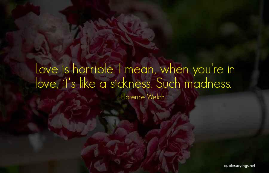 Leborgne Sign Quotes By Florence Welch Leborgne Sign Quotes By Florence Welch