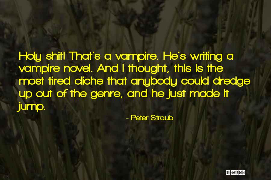 Lebovich Quotes By Peter Straub Lebovich Quotes By Peter Straub