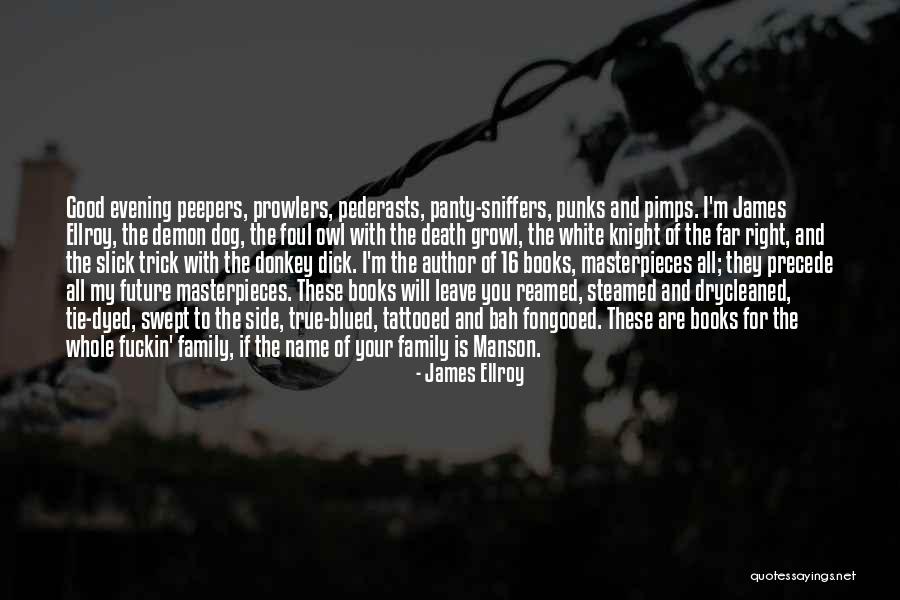 Lebowskis Neighborhood Quotes By James Ellroy Lebowskis Neighborhood Quotes By James Ellroy