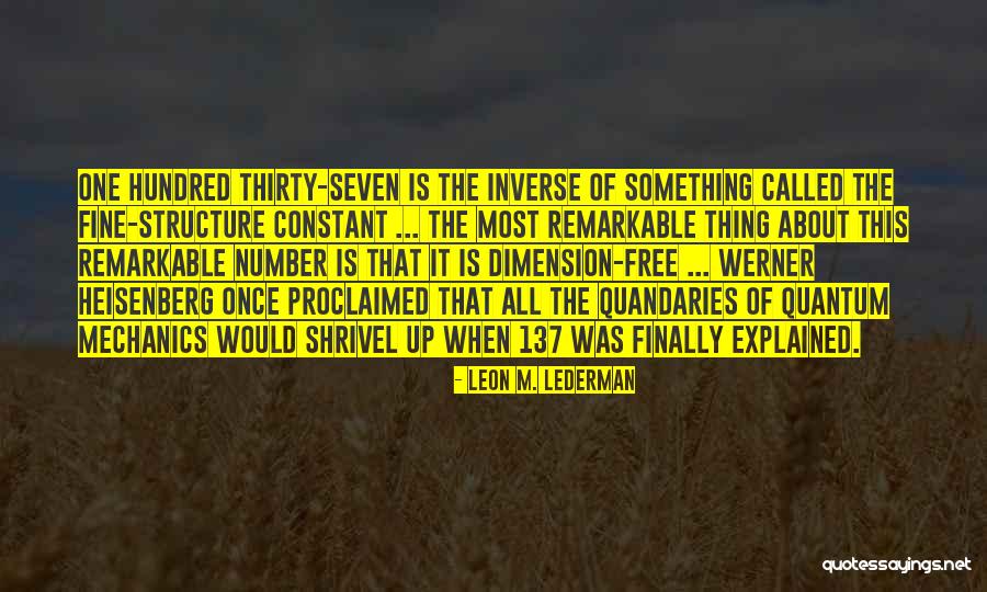 Leboyer Method Quotes By Leon M. Lederman Leboyer Method Quotes By Leon M. Lederman