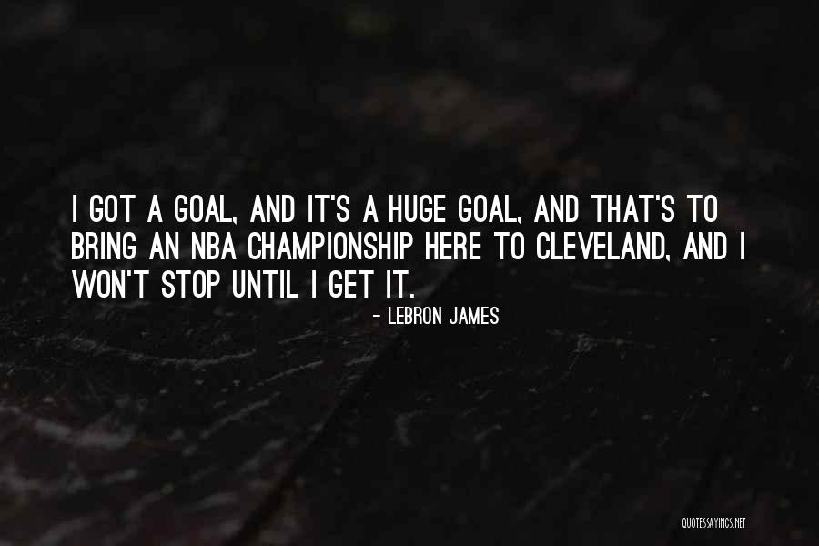 Lebron Cleveland Quotes By LeBron James Lebron Cleveland Quotes By LeBron James