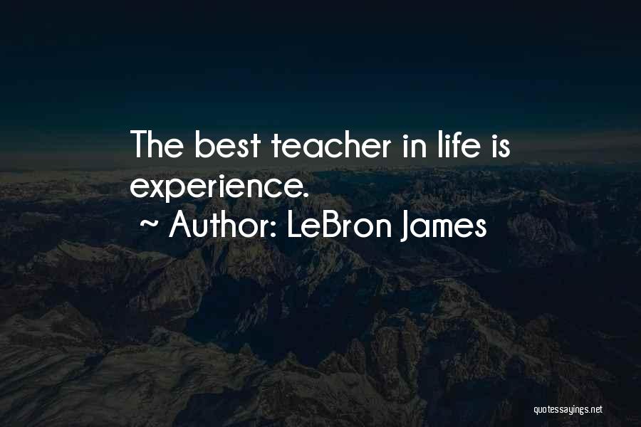 Lebron James Life Quotes By LeBron James