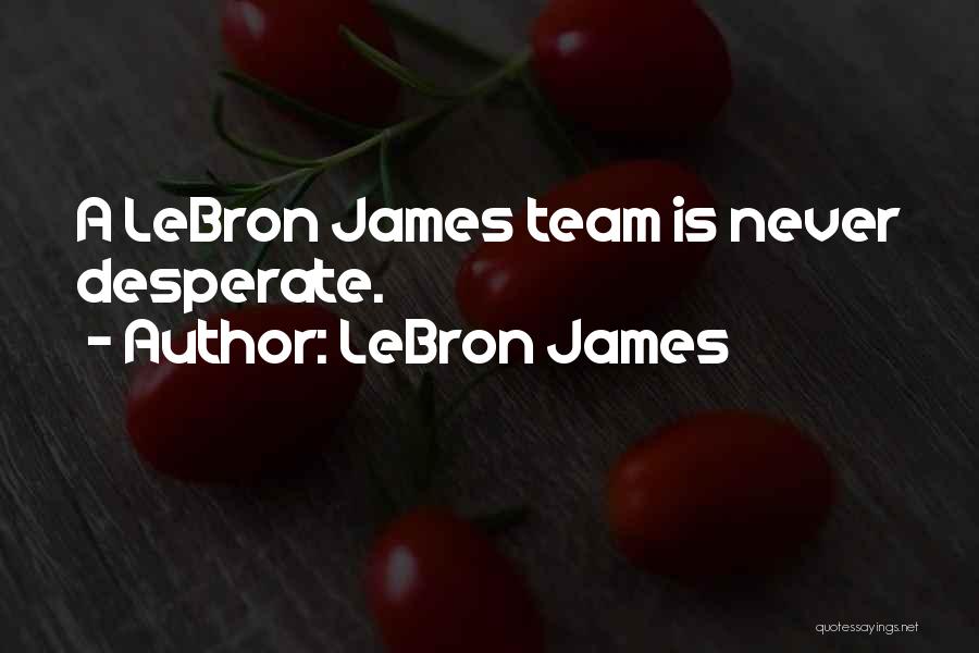LeBron James Quotes 1523099