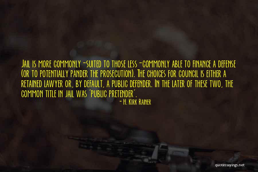 Lebrun Quotes By H. Kirk Rainer Lebrun Quotes By H. Kirk Rainer