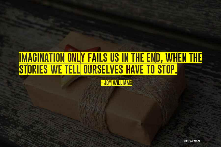 Lecchi Ogeri Quotes By Joy Williams Lecchi Ogeri Quotes By Joy Williams