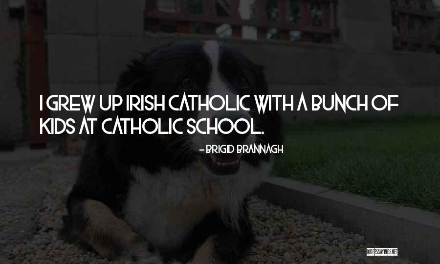 Leccion Escuela Quotes By Brigid Brannagh Leccion Escuela Quotes By Brigid Brannagh